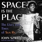 Space Is the Place by  John Szwed audiobook