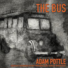 The Bus by Adam Pottle audiobook