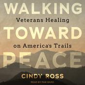 Walking Toward Peace by  Cindy Ross audiobook