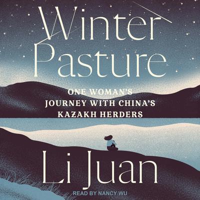 Winter Pasture by Li Juan audiobook