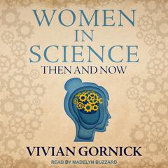 Women in Science by Vivian Gornick audiobook