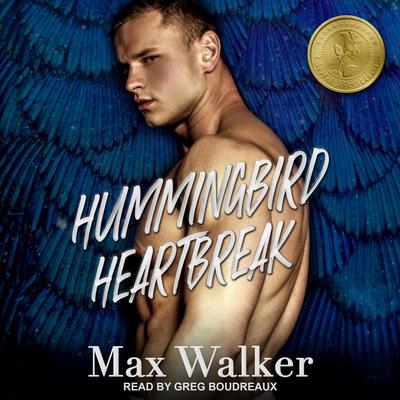 Hummingbird Heartbreak by Max Walker audiobook