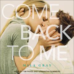 Come Back to Me by Mila Gray audiobook