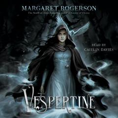 Vespertine by Margaret Rogerson audiobook