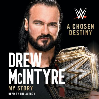 A Chosen Destiny by Drew McIntyre audiobook