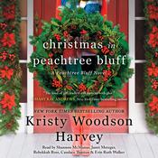 Christmas in Peachtree Bluff by  Kristy Woodson Harvey audiobook