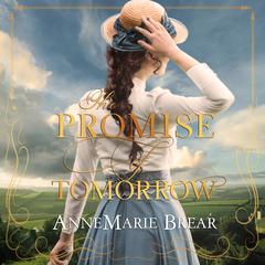 The Promise of Tomorrow by AnneMarie Brear audiobook