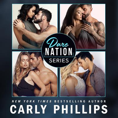 Dare Nation - The Entire Collection by Carly Phillips audiobook