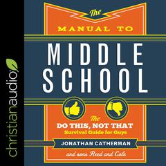 The Manual to Middle School by Jonathan Catherman audiobook