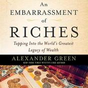 An Embarrassment of Riches by  Alexander Green audiobook