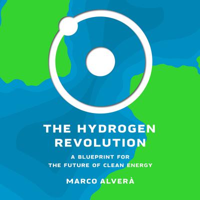 The Hydrogen Revolution by Marco Alverà audiobook