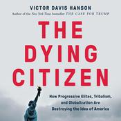 The Dying Citizen by  Victor Davis Hanson audiobook