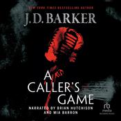 A Caller's Game by  J. D. Barker audiobook