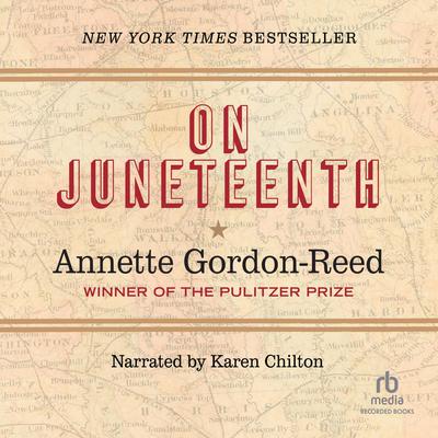 On Juneteenth by Annette Gordon-Reed audiobook