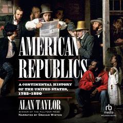 American Republics by Alan Taylor audiobook