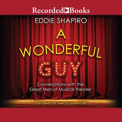 A Wonderful Guy by Eddie Shapiro audiobook