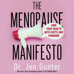 The Menopause Manifesto by Jen Gunter audiobook