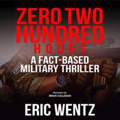 Zero Two Hundred Hours by  Eric Wentz audiobook