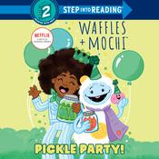 Pickle Party! (Waffles + Mochi) by  Frank Berrios audiobook