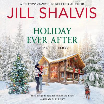 Holiday Ever After by Jill Shalvis audiobook
