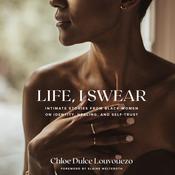 Life, I Swear by  Chloe Dulce Louvouezo audiobook