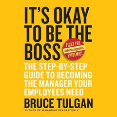 It's Okay to Be the Boss by Bruce Tulgan audiobook