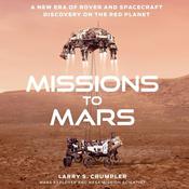 Missions to Mars by  Larry Crumpler audiobook