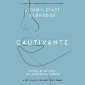 Cautivante by  Stasi Eldredge audiobook
