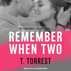 Remember When 2 by T. Torrest audiobook