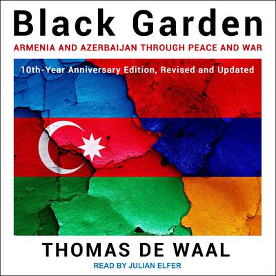 Black Garden by Thomas de Waal audiobook