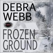 Frozen Ground by  Debra Webb audiobook