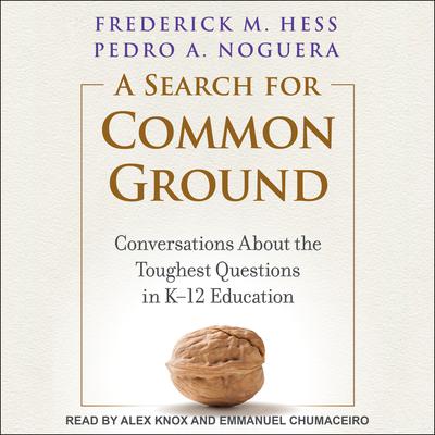 A Search for Common Ground by Pedro A.  Noguera audiobook
