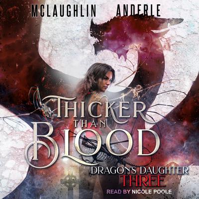 Thicker Than Blood by Michael Anderle audiobook