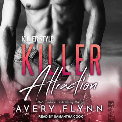 Killer Attraction by Avery Flynn audiobook