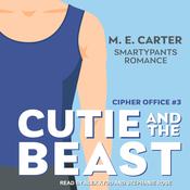 Cutie and the Beast by  M.E. Carter audiobook