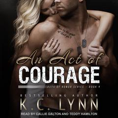 An Act of Courage by K.C. Lynn audiobook