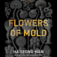 Flowers of Mold by Ha Seong-nan audiobook