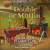 Double or Muffin by  Victoria Hamilton audiobook