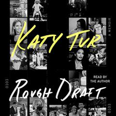Rough Draft by Katy Tur audiobook