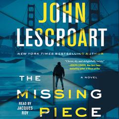 The Missing Piece by John Lescroart audiobook