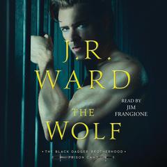 The Wolf by J. R. Ward audiobook