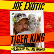 Tiger King by  Joe Exotic audiobook