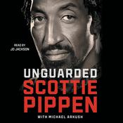 Unguarded by  Scottie Pippen audiobook