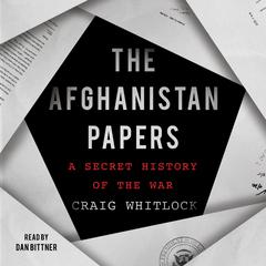 The Afghanistan Papers by Craig Whitlock audiobook