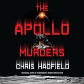 The Apollo Murders by  Chris Hadfield audiobook