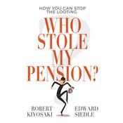 Who Stole My Pension? by  Edward Siedle audiobook