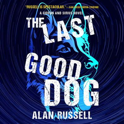 The Last Good Dog by Alan Russell audiobook