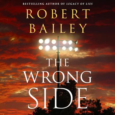 The Wrong Side by Robert Bailey audiobook