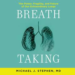 Breath Taking by Michael J. Stephen audiobook