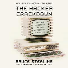 The Hacker Crackdown by Bruce Sterling audiobook